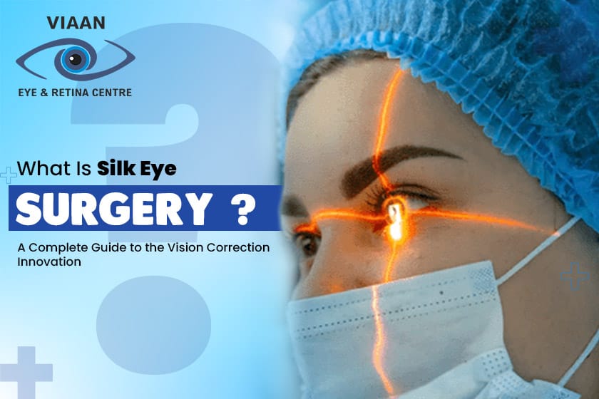 silk eye surgery