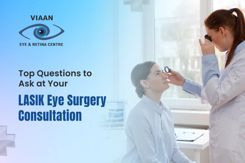Top Questions to Ask at Your LASIK Eye Surgery Consultation